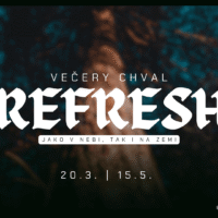 Večer chval REFRESH 15. 5. 2026